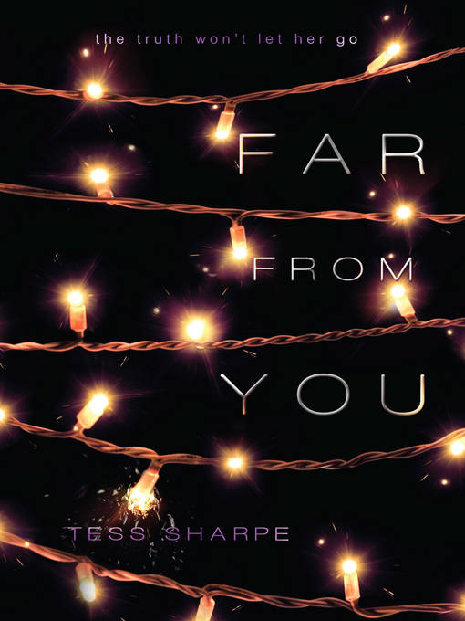 Title details for Far From You by Tess Sharpe - Wait list